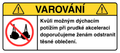 VAROVÁNÍ: Odstraňte těsné oblečení