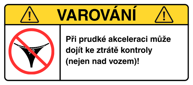 VAROVÁNÍ: Ztráta kontroly