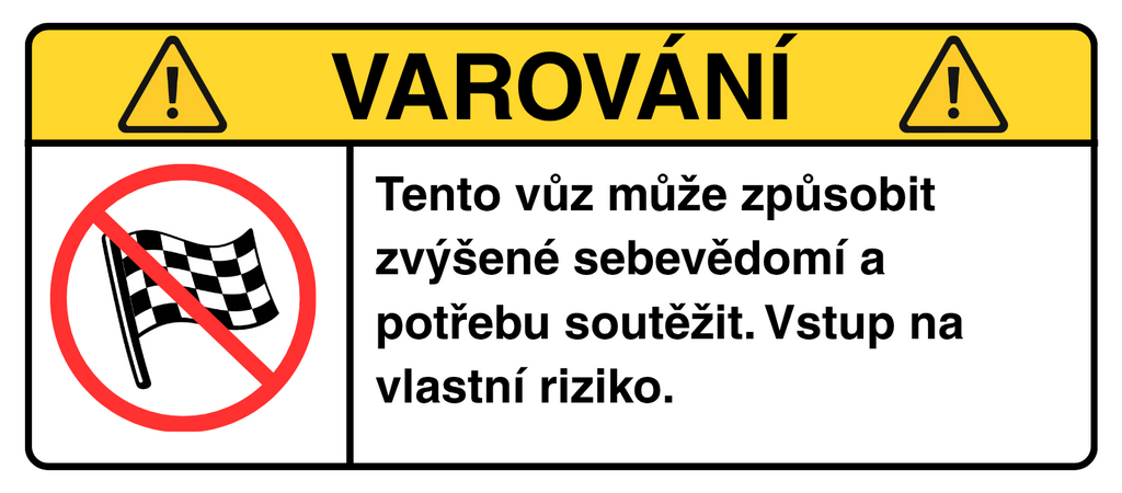 VAROVÁNÍ: Zvýšené sebevědomí