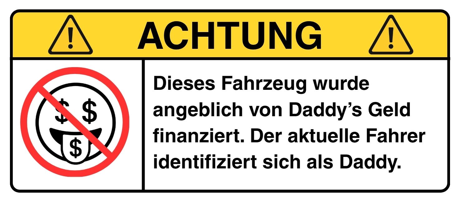 ACHTUNG: Daddy's Geld