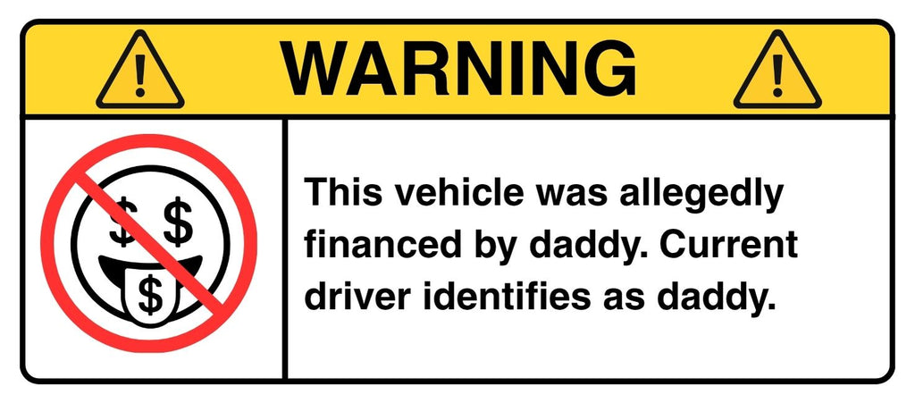 WARNING: Daddy's Money