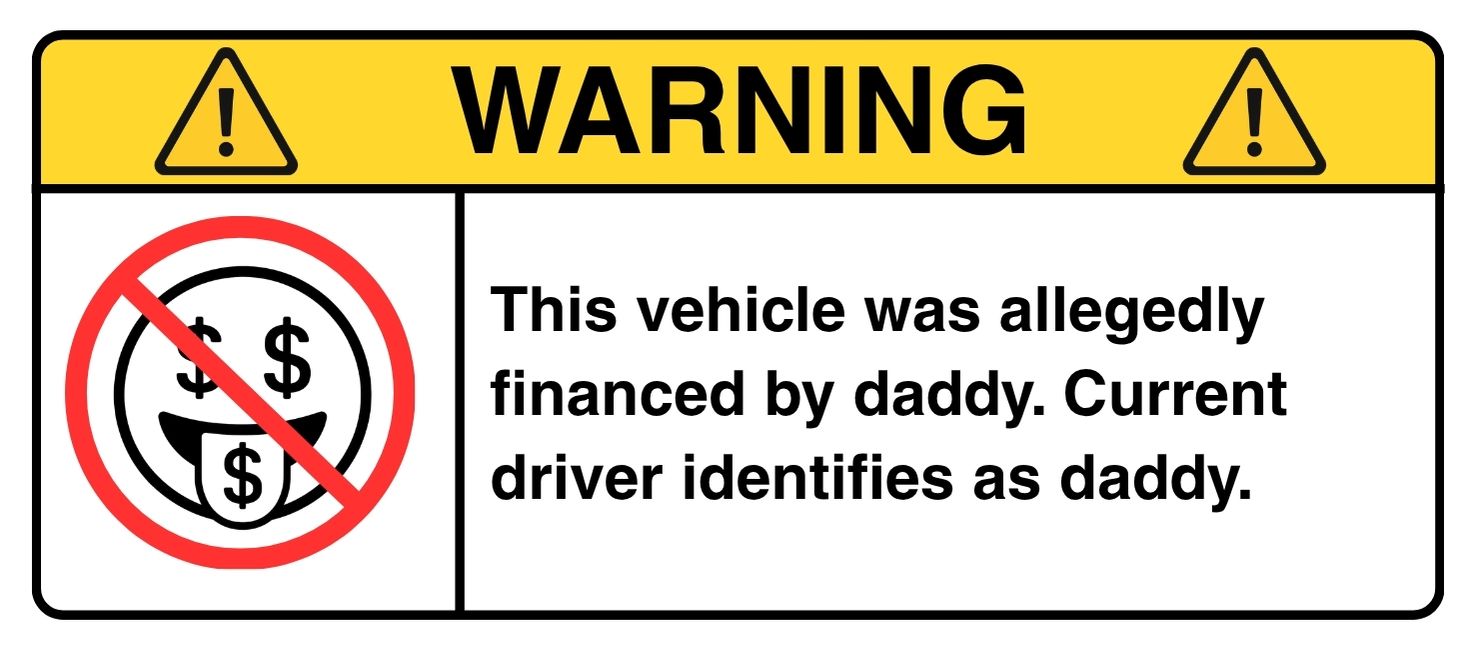 WARNING: Daddy's Money