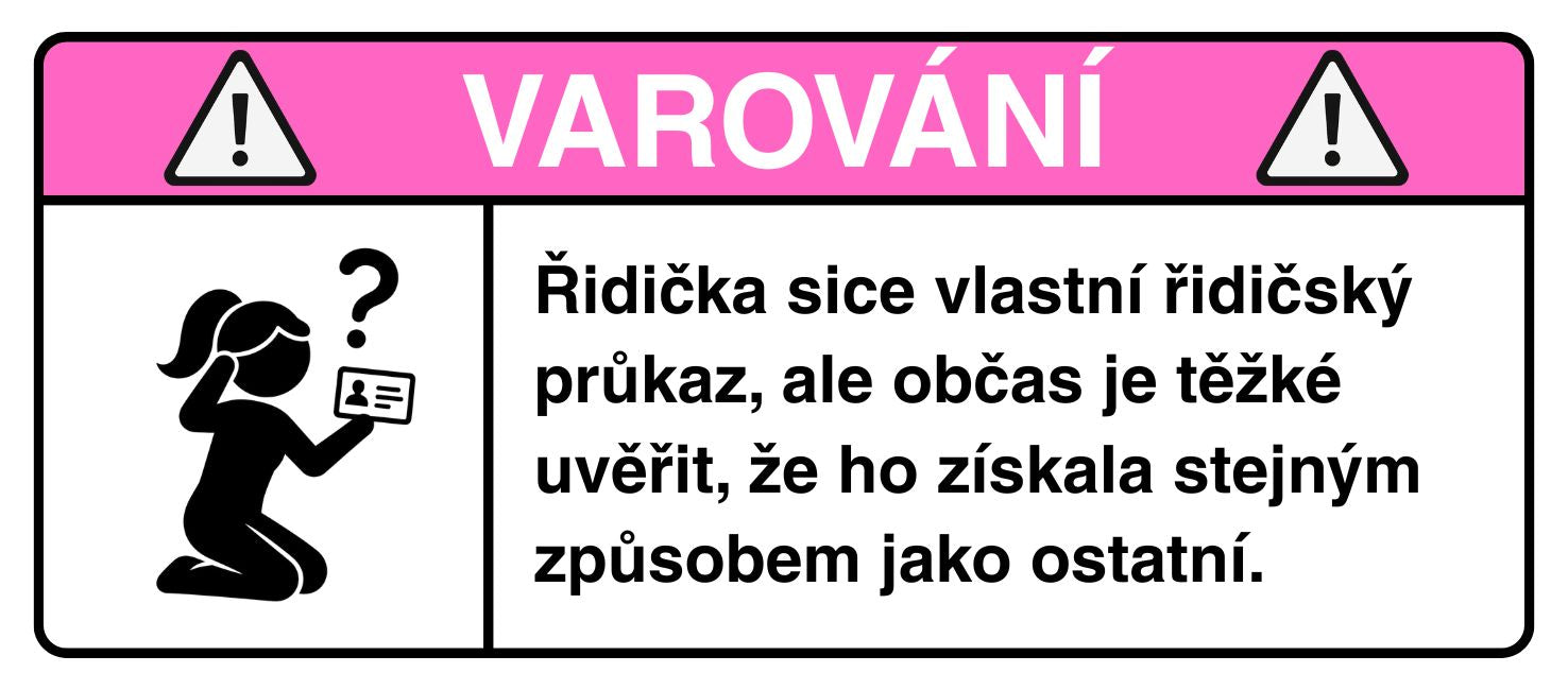 VAROVÁNÍ: Řidičák záhadou