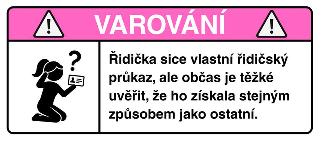 VAROVÁNÍ: Řidičák záhadou