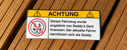 ACHTUNG: Daddy's Geld